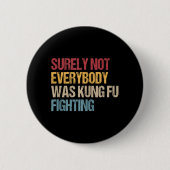 Sicherlich war nicht jeder von uns für den Kampf g Button (Vorderseite)