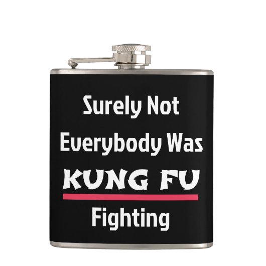 Sicherlich waren nicht alle KUNG FU-Kämpfer Flachmann (Vorderseite)