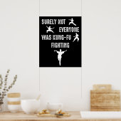 Sicherlich waren nicht alle Kung-Fu-Kämpfer Poster (Küche)