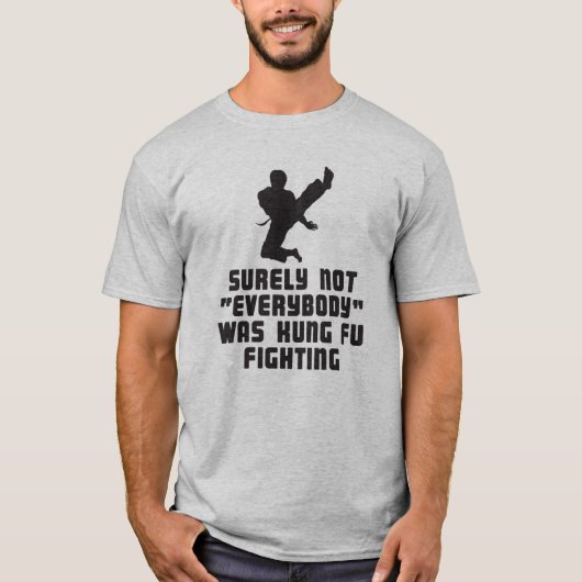 Sicherlich waren nicht alle Kung-Fu-Kämpfer T - Sh T-Shirt (Vorderseite)
