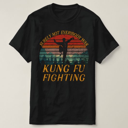 Sicherlich waren nicht alle Kung Fu-Kämpfer T-Shirt (Design vorne)