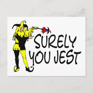 Sicherlich You Jest Jester Postkarte