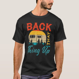 Sichern Sie das, was RV Camping Camper T-Shirt
