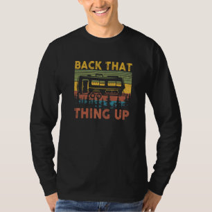 Sichern Sie das, was RV Camping Camper T-Shirt