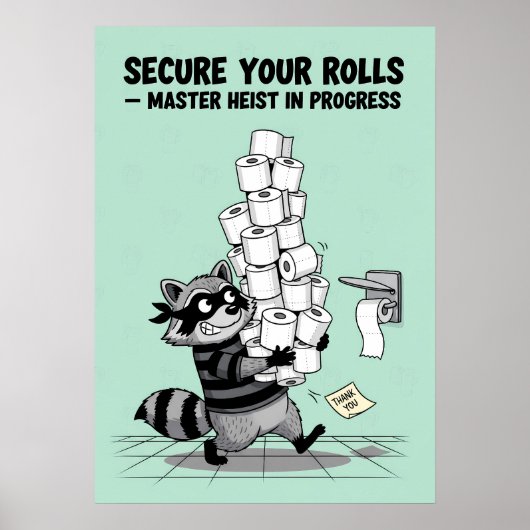 „Sichern Sie Ihre Rollen“ Toilettenpapier-Diebstah Poster (Vorne)