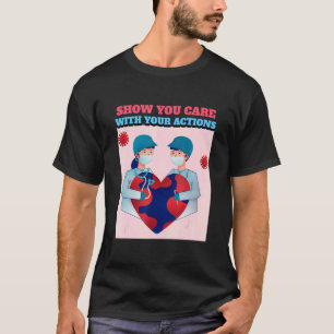 Sichern Sie sich, dass Ihre Aktionen wichtig sind T-Shirt