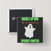 Sichern Sie sich, dass Sie gerade meinen Spooky-Sc Button (Vorne & Hinten)