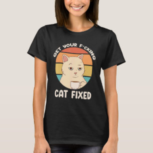 Sichern Sie sich Ihre Cat Fixed Cat Rescue T-Shirt