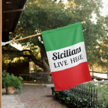 Sicilians Live Here Funny House Flag of Italy