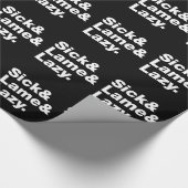 Sick & Lame & Lazy. Geschenkpapier (Ecke)