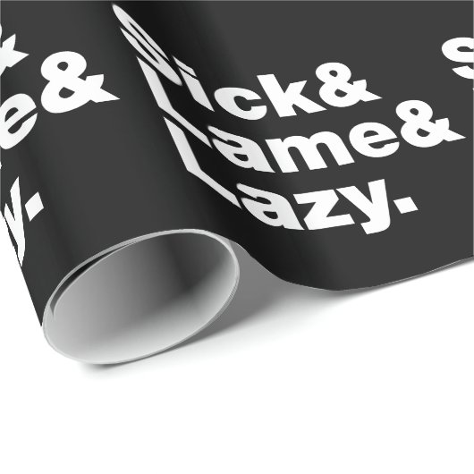 Sick & Lame & Lazy. Geschenkpapier (Rolleneckpunkt)