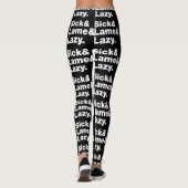 Sick & Lame & Lazy. Leggings (Rückseite)