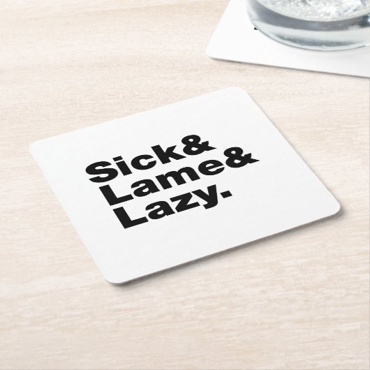 Sick & Lame & Lazy. Rechteckiger Pappuntersetzer (angewinkelt)