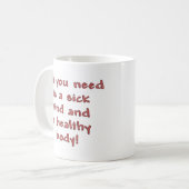 Sick Mind Kaffeetasse (Vorderseite Links)