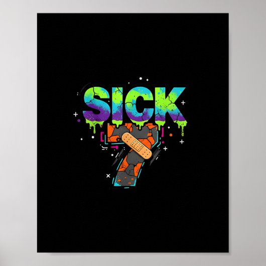 Sick Seven Meme Graffiti Drip Fun Wordplay  Poster (Vorne)