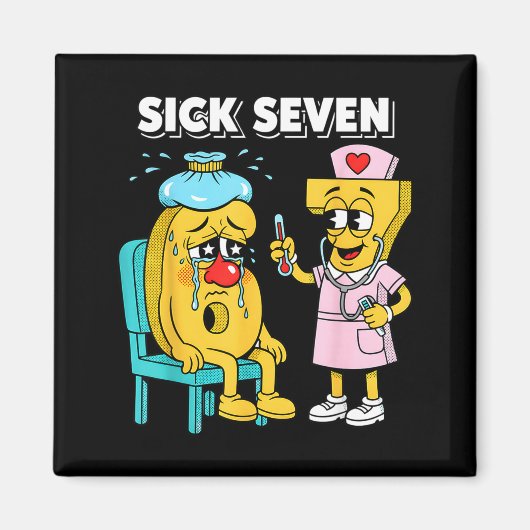 Sick Seven Meme Six Seven Sick 7 Funny Nurse Women Magnet (Vorne)
