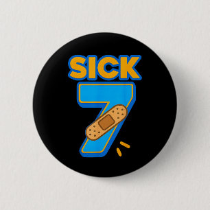 Sick Seven Meme Six Seven Sick 7 Lustiger Geburtst Button