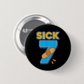 Sick Seven Meme Six Seven Sick 7 Lustiger Geburtst Button (Vorne & Hinten)
