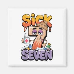 Sick Seven Six Seven 6 7 Lustig 67 Gen Alpha Slang Magnet