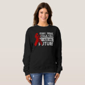 Sickle Cell Anemia Awareness Sickle Cell Warrior Sweatshirt (Vorne ganz)