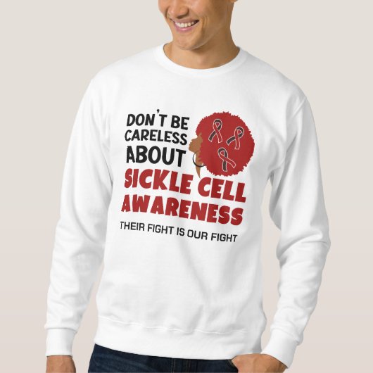 SICKLE ZELLENBEWUSSTSEIN Sei nicht sorglos Sweatshirt (Vorderseite)