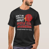 SICKLE ZELLENBEWUSSTSEIN Sei nicht sorglos T-Shirt (Vorderseite)