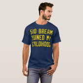 Sid Bream ruinierte meine Kindheit T-Shirt (Vorne ganz)