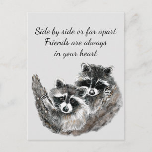 Side by Side oder Far Apart Friends Quote Raccoon Postkarte