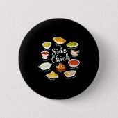 Side Chick,funny Thanksgiving Dishes Gift Tee Men Button (Vorderseite)