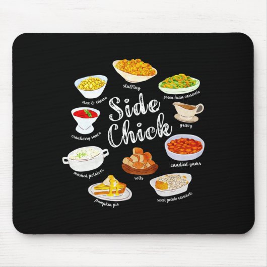 Side Chick,funny Thanksgiving Dishes Gift Tee Men Mousepad (Vorne)
