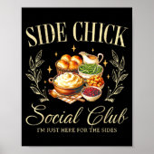 Side Chick Funny Thanksgiving Friendsgiving Turkey Poster (Vorne)