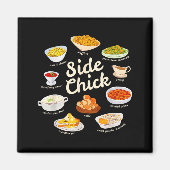 Side Chick Funny Thanksgiving Sides Retro Food Tha Magnet (Vorne)