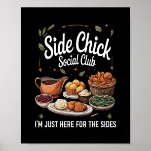 Side Chick Social Club Ich bin nur wegen der Seite Poster