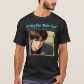 Side-Eye 4K T-Shirt (Vorderseite)