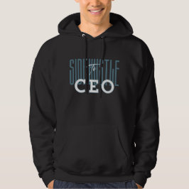 Side Hustle an CEO™ Legacy Builder Street Ambition Hoodie