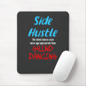 Side Hustle vs. Grind Dancing Neon Blue Text Mousepad (Mit Mouse)