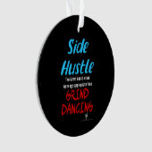 Side Hustle vs. Grind Dancing Neon Blue Text Ornament (Vorderseite)