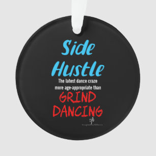 Side Hustle vs. Grind Dancing Neon Blue Text Ornament