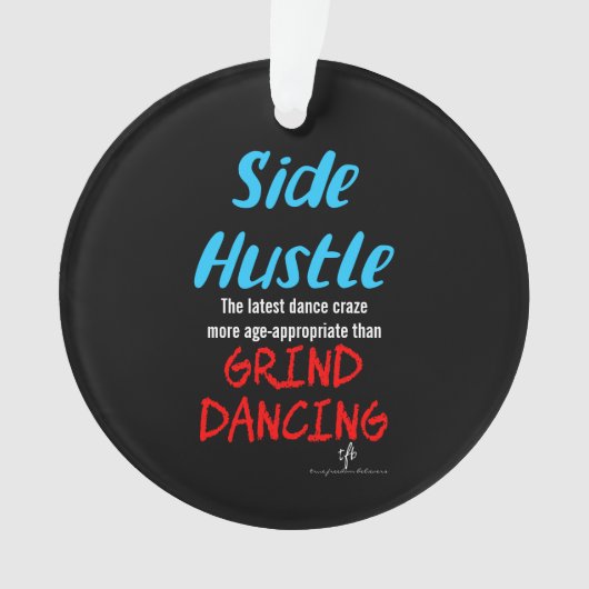 Side Hustle vs. Grind Dancing Neon Blue Text Ornament (Vorderseite)