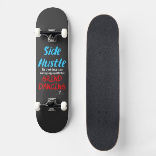 Side Hustle vs. Grind Dancing Neon Blue Text Skateboard (Vorderseite)