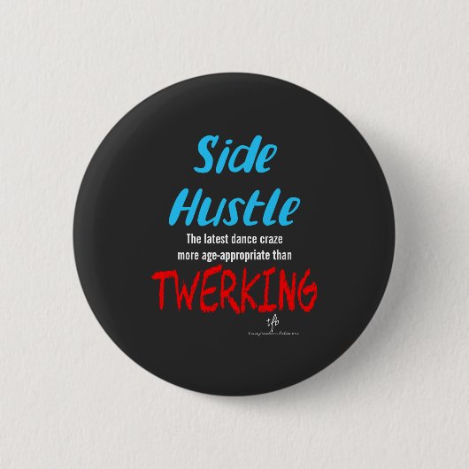 Side Hustle vs Twerking Neon Blue Text Button (Vorderseite)