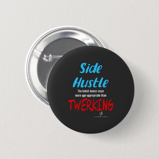 Side Hustle vs Twerking Neon Blue Text Button (Vorne & Hinten)