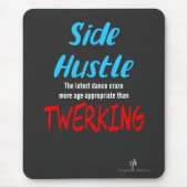 Side Hustle vs Twerking Neon Blue Text Mousepad (Vorne)