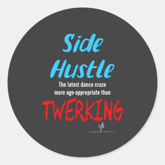 Side Hustle vs Twerking Neon Blue Text Sm. Runder Aufkleber (Vorderseite)