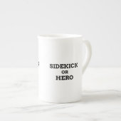 Sidekick oder Held Porzellantasse (Vorderseite Rechts)