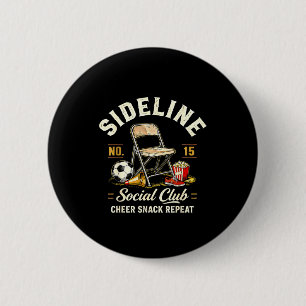 Sideline Social Club Cheer Snack Repeat Soccer Mom Button