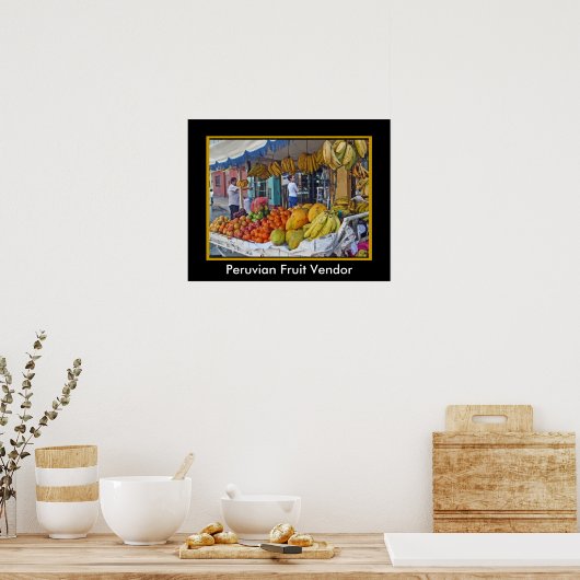 Sidewalk Obstbauer in Peru Poster (Küche)