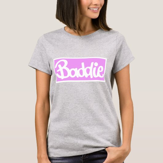 Sie a Baddie T-Shirt (Vorderseite)