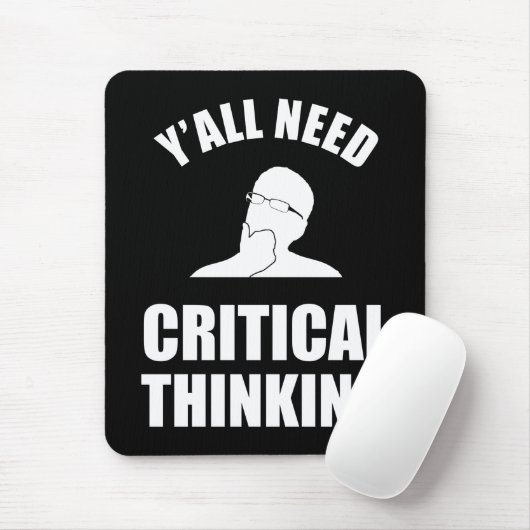 Sie alle brauchen kritisches Denken Mousepad (Mit Mouse)