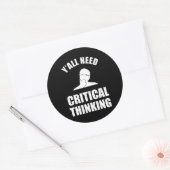 Sie alle brauchen kritisches Denken Runder Aufkleber (Umschlag)